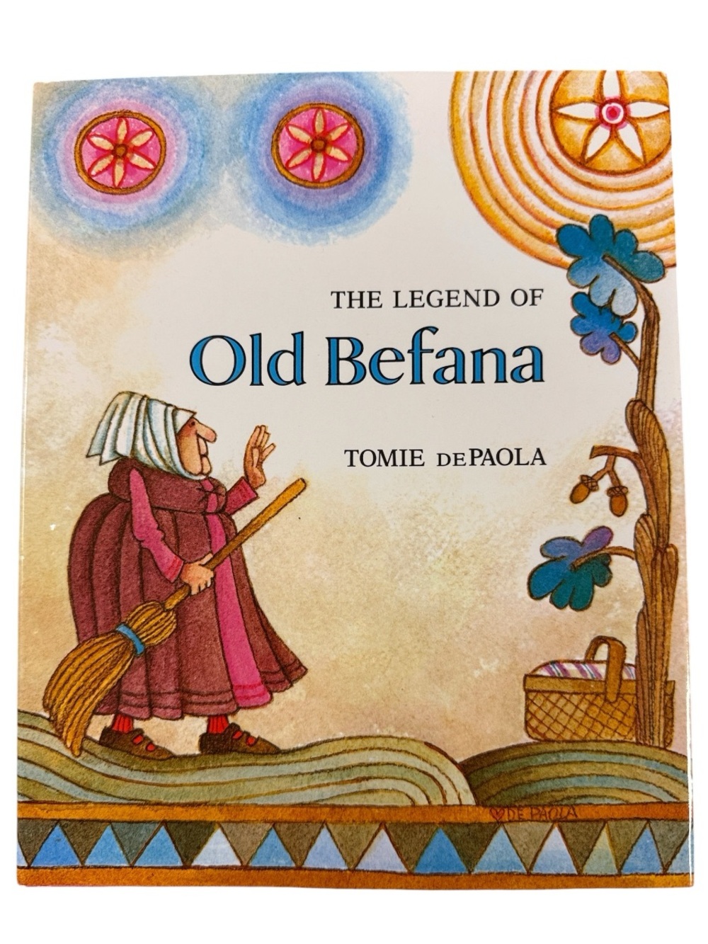 TOMIE de PAOLA “THE LEGEND OF OLD BEFANA: AN ITALIAN CHRISTMAS STORY” HARDCOVER